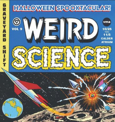 Exhibition: Spooktacular: Vol. 9 - Weird Science